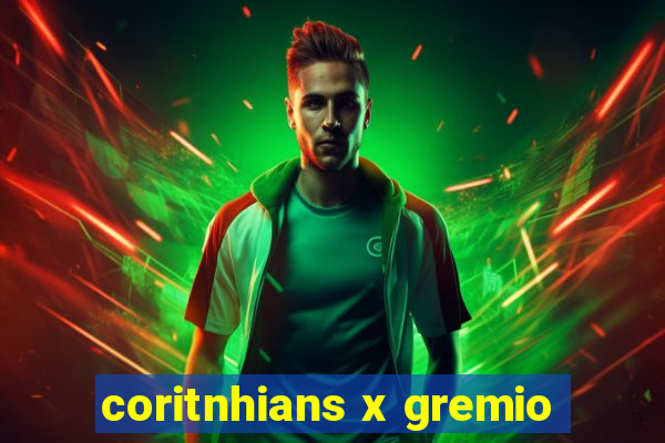 coritnhians x gremio