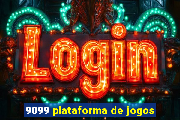 9099 plataforma de jogos