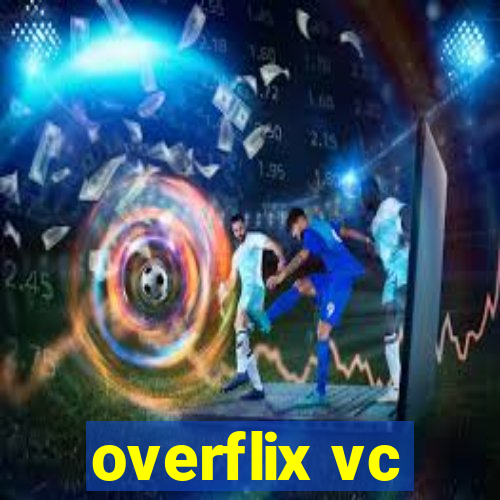 overflix vc