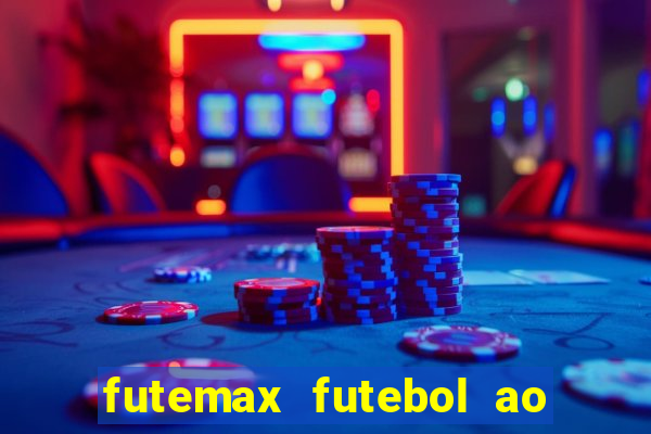 futemax futebol ao vivo sem anuncio