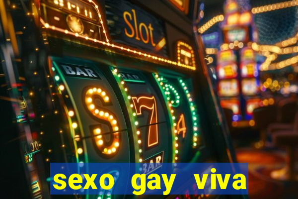 sexo gay viva local santos