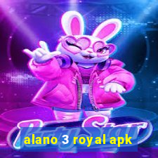 alano 3 royal apk