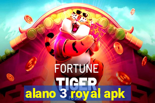 alano 3 royal apk