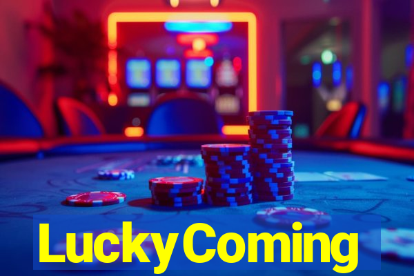 LuckyComing