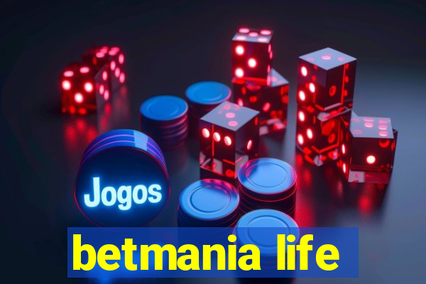 betmania life