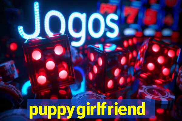 puppygirlfriend