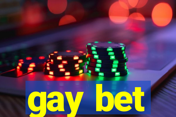 gay bet