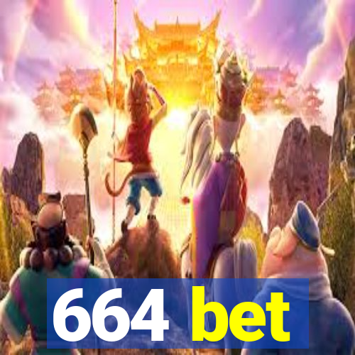 664 bet