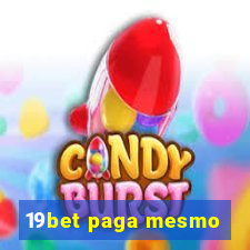 19bet paga mesmo