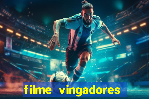 filme vingadores ultimato completo dublado gratis