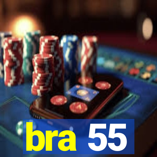 bra 55