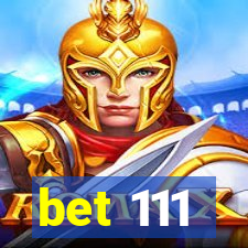 bet 111