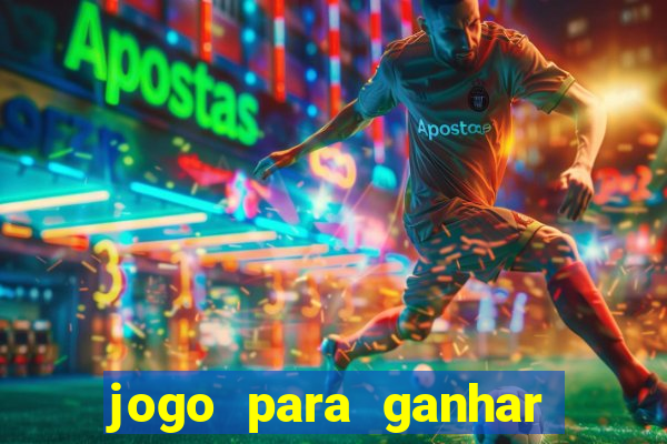 jogo para ganhar dinheiro sem depositar dinheiro