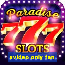 xvideo only fan