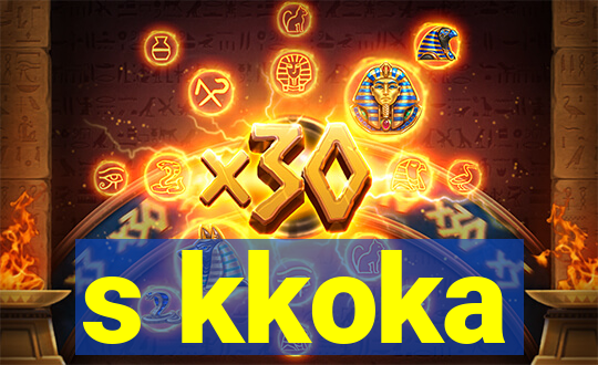 s kkoka