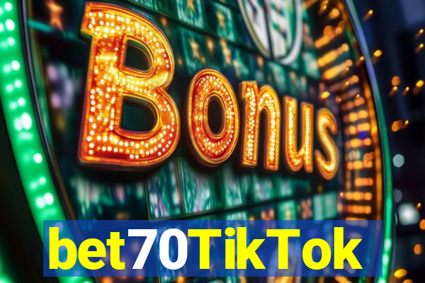 bet70TikTok