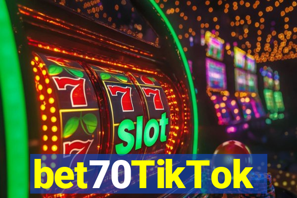 bet70TikTok