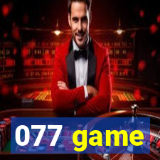 077 game