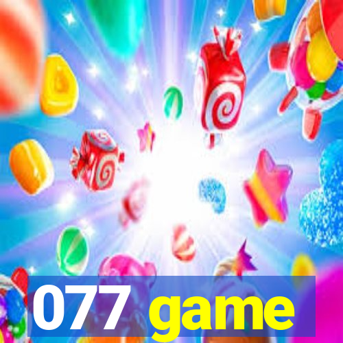 077 game