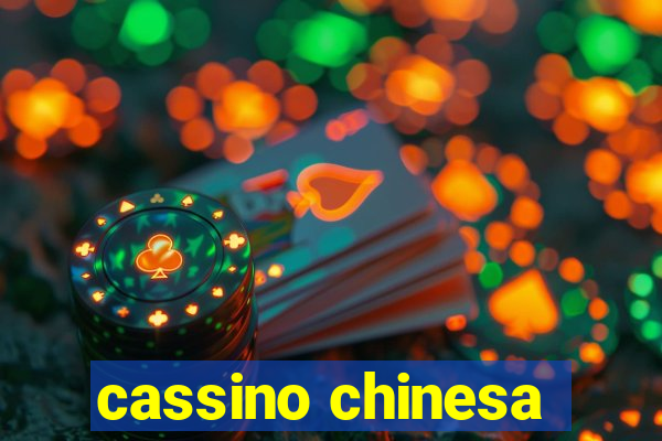 cassino chinesa