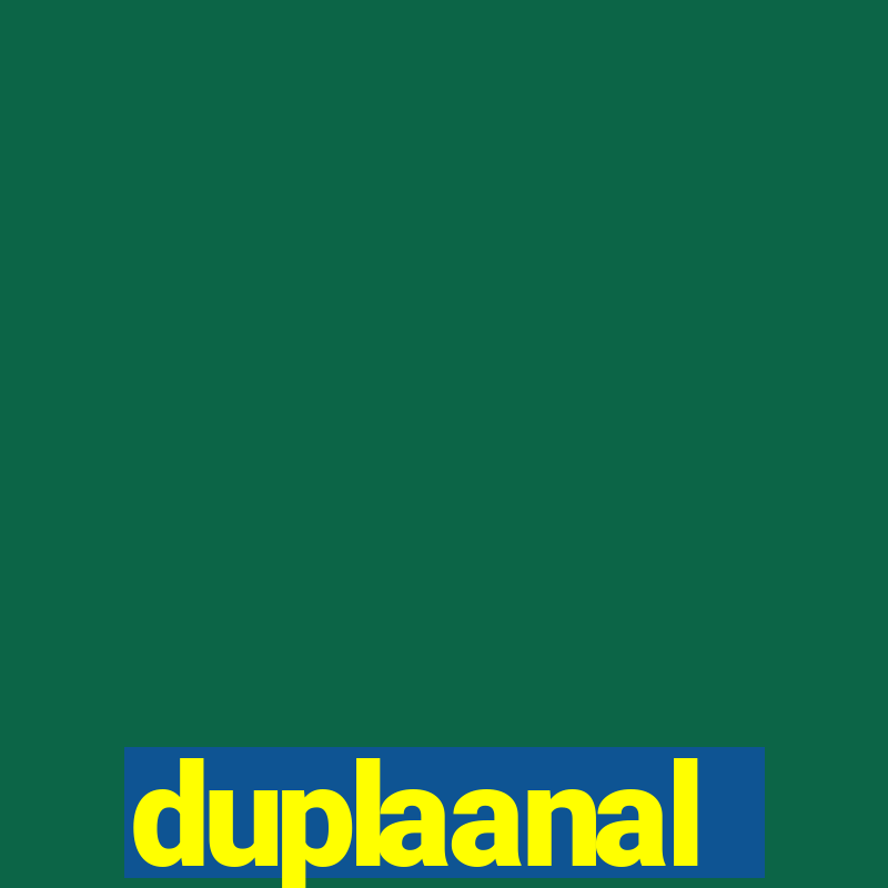 duplaanal