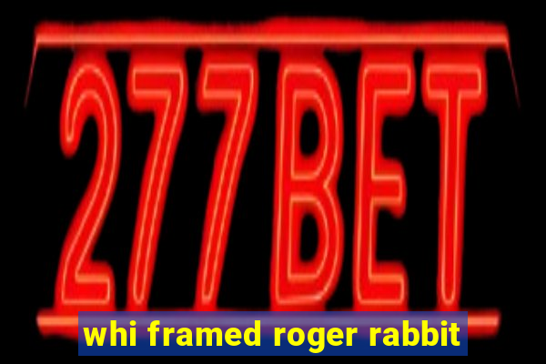 whi framed roger rabbit