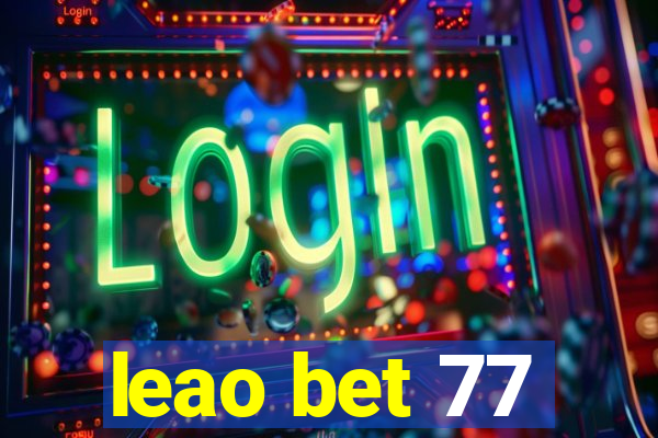 leao bet 77