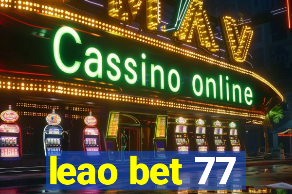 leao bet 77