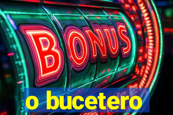 o bucetero