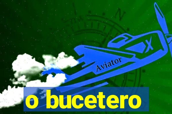 o bucetero