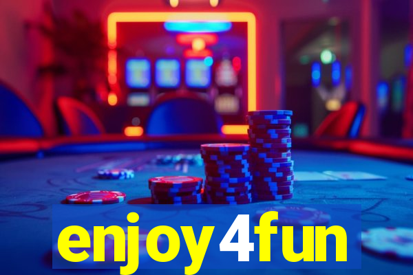 enjoy4fun