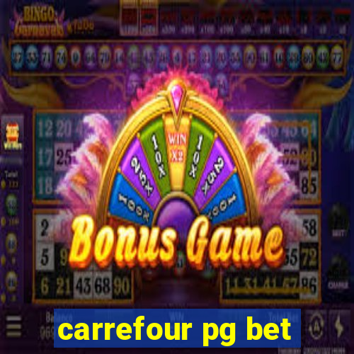 carrefour pg bet