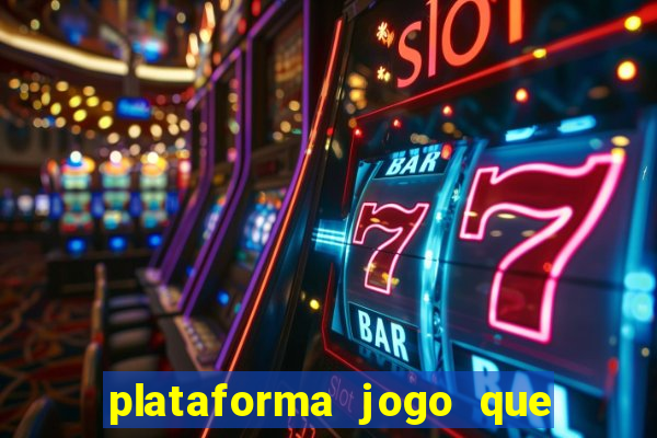 plataforma jogo que paga no cadastro