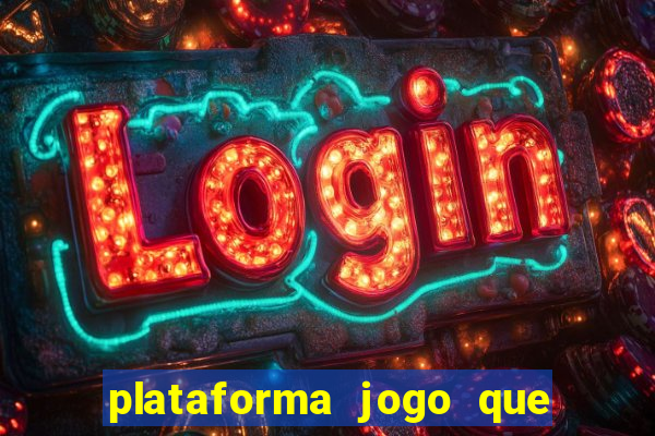 plataforma jogo que paga no cadastro