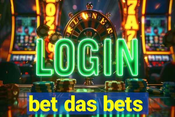 bet das bets