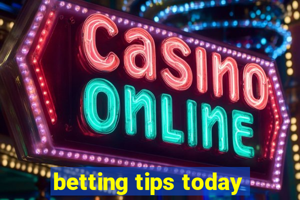 betting tips today