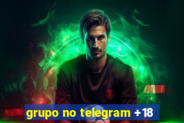 grupo no telegram +18