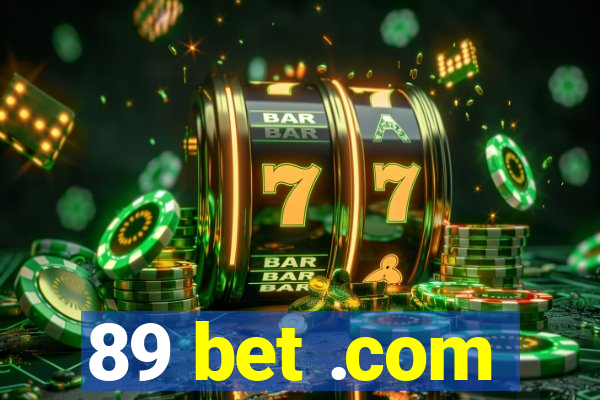 89 bet .com