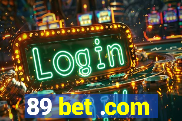 89 bet .com