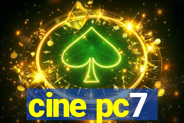 cine pc7