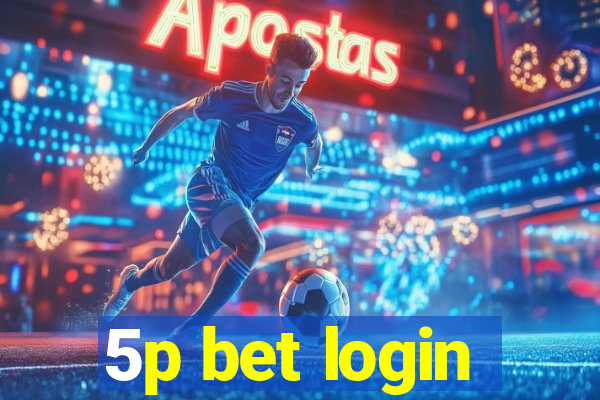 5p bet login