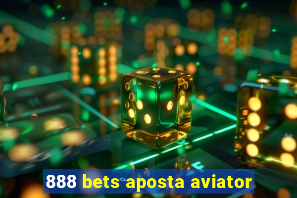 888 bets aposta aviator