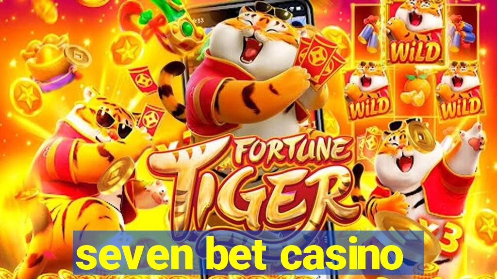 seven bet casino