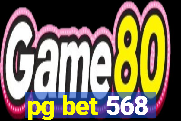 pg bet 568