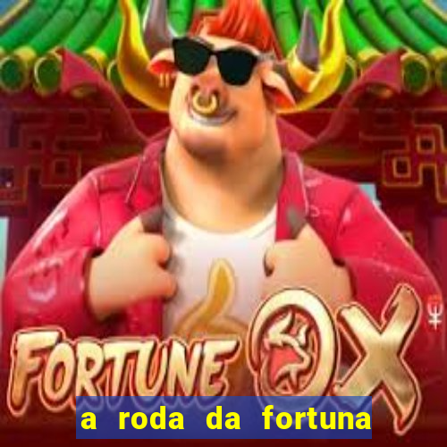 a roda da fortuna tarot conselho