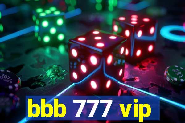 bbb 777 vip