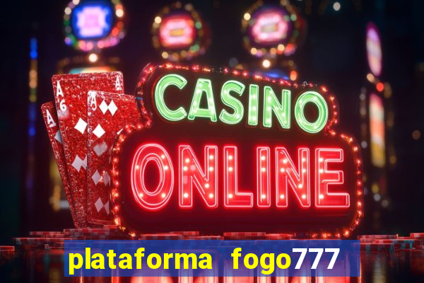 plataforma fogo777    confi  vel