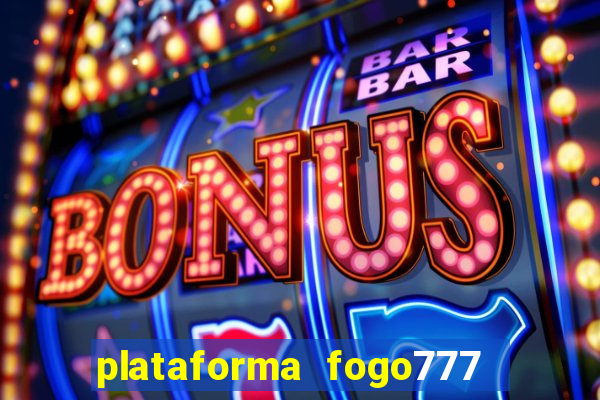 plataforma fogo777    confi  vel