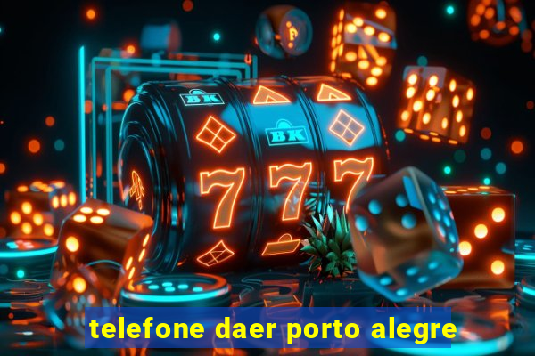 telefone daer porto alegre