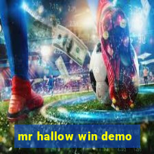 mr hallow win demo